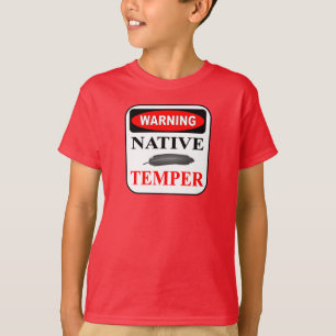 WAARSCHUWING NATIVE TEMPER T-SHIRT