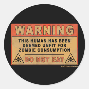 Waarschuwing ongeschikt voor Zombie-consumptie Ronde Sticker