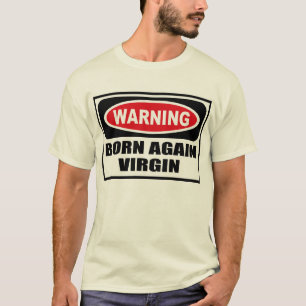 WAARSCHUWING OPNIEUW OPGENOMEN VIRGIN-Mannen T-Shi T-shirt