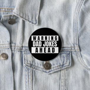 Waarschuwing pa Jokes Ahead Ronde Button 7,6 Cm