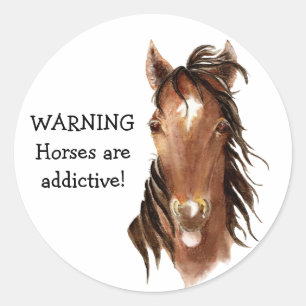 Waarschuwing! Paarden zijn verslavend! Funny Horse Ronde Sticker