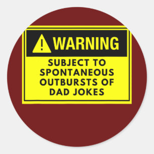 Waarschuwing Pap Jokes Vaderdag Funny Gekke Ronde Sticker