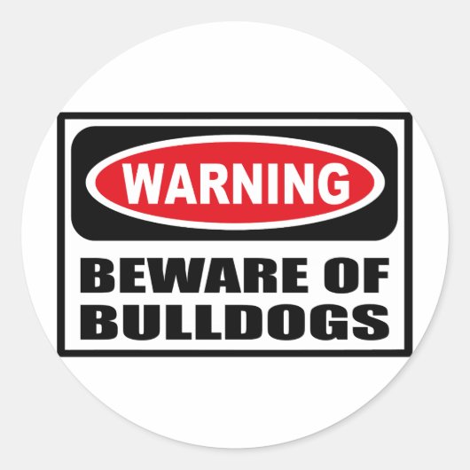 WAARSCHUWING PAS OP VOOR BULLDOGS STICKER (Voorkant)