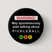 Waarschuwing Pickleball NYC V3br Button (Voorkant)