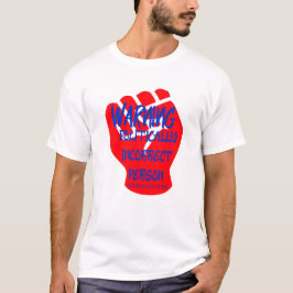 Waarschuwing Politiek onjuiste persoon T-shirt