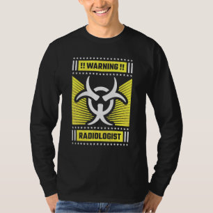 Waarschuwing radioloog t-shirt
