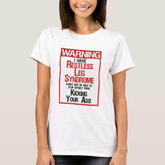 Waarschuwing: Restless Leg Syndrome T-shirt