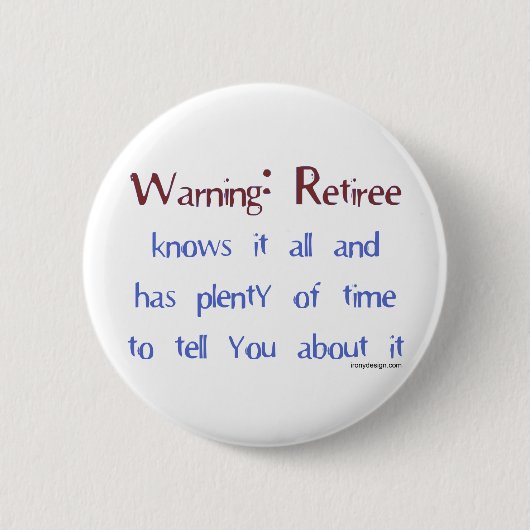 Waarschuwing: Retiree Ronde Button 5,7 Cm (Voorkant)