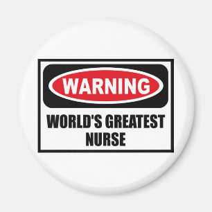 Waarschuwing 'S WERELDS GROOTSTE NURSE Magnet Magneet
