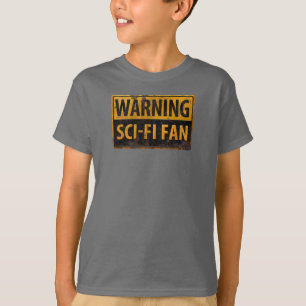 WAARSCHUWING SCI-FI FAN - waarschuwingssignaal voo T-shirt