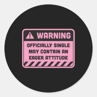 Waarschuwing Single kan een gretige houding bevatt Ronde Sticker