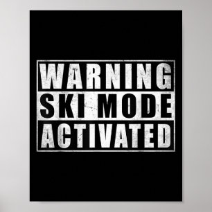 Waarschuwing Ski Modus Geactiveerd Poster