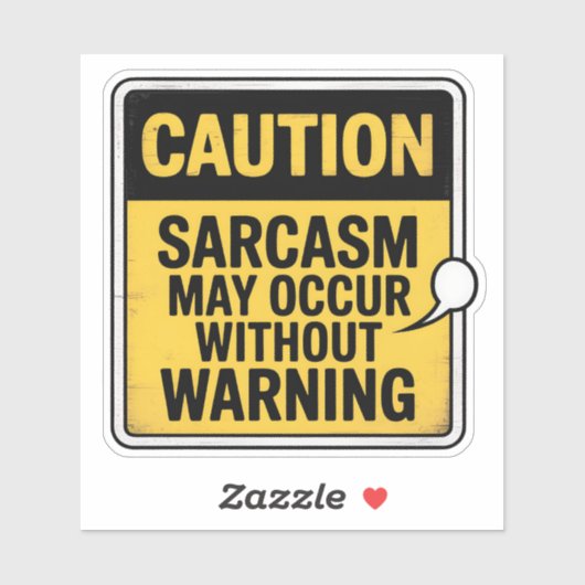 Waarschuwing Sticker - sarcasme zonder waarschuwin (Vel)