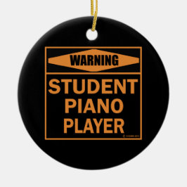 Waarschuwing! Student Piano Player. Keramisch Ornament
