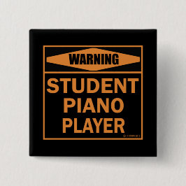 Waarschuwing! Student Piano Player. Vierkante Button 5,1 Cm