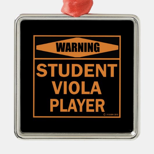 Waarschuwing! Student Viola Player. Metalen Ornament (Voorkant)