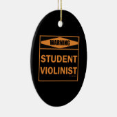 Waarschuwing! Student Violinist! Keramisch Ornament (Rechts)