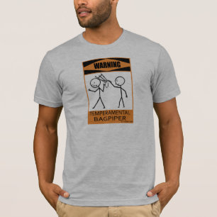 Waarschuwing Temperamental Bagpiper T-shirt