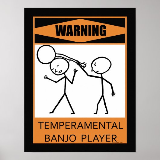 Waarschuwing Temperamental Banjo Player Poster (Voorkant)