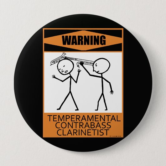 Waarschuwing Temperamental Contrabass Clarinetist Ronde Button 4,0 Cm (Voorkant)
