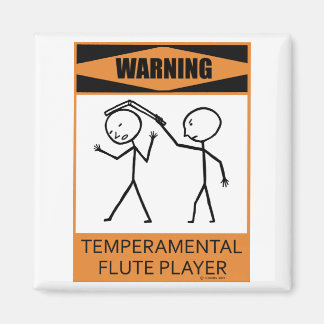 Waarschuwing Temperamental Flute Player Magneet