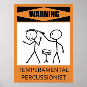 Waarschuwing Temperamental Percussionist Poster