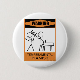 Waarschuwing Temperamental Pianist Ronde Button 5,7 Cm