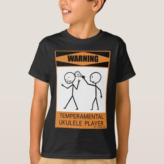 Waarschuwing Temperamental Ukulele Player T-shirt (Voorkant)