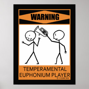 Waarschuwing Tijdelijk Poster van Euphonium Player