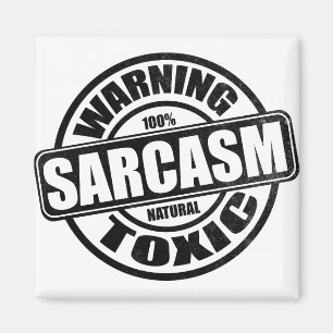 Waarschuwing Toxic Sarcasm Humor Magneet