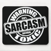 Waarschuwing Toxic Sarcasm Humor Muismat (Voorkant)