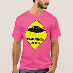 Waarschuwing UFO's - Grappig waarschuwingsbord voo T-shirt