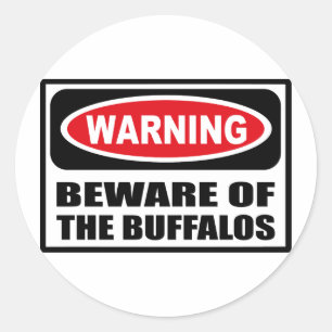WAARSCHUWING VAN DE BUFFALOS-sticker Ronde Sticker