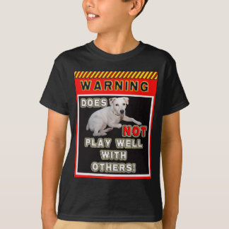 WAARSCHUWING VAN DE JRT - SPEELT NIET GOED MET AND T-SHIRT