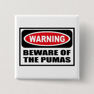 WAARSCHUWING VAN DE PUMAS-Button Vierkante Button 5,1 Cm