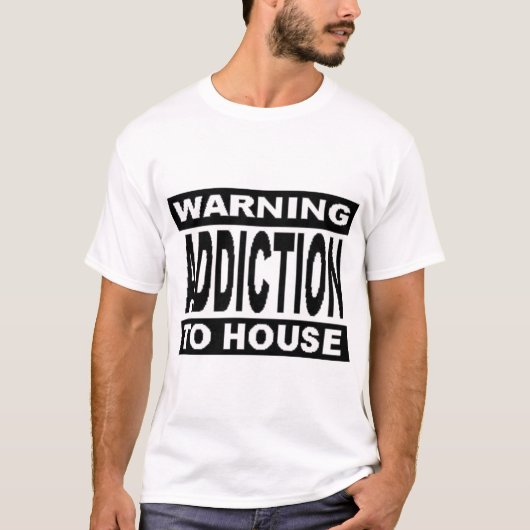 WAARSCHUWING VAN DE TOEVOEGING AAN HET HUIS T-SHIRT (Voorkant)