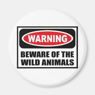 WAARSCHUWING VAN DE WILDE DIEREN Magnet Magneet