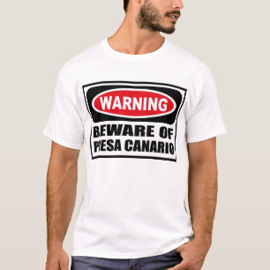 WAARSCHUWING VAN PRESA CANARIO T-Shirt