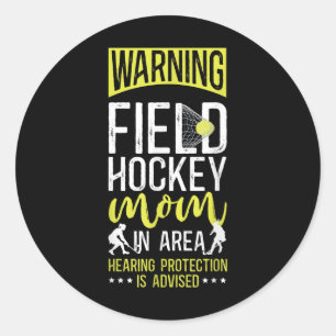 Waarschuwing veldhockeymoeder Veldhockeymoeder in Ronde Sticker