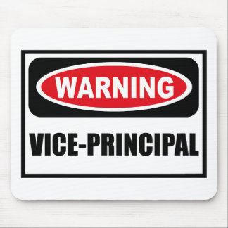 Waarschuwing VICE-PRINCIPALE Mousepad Muismat