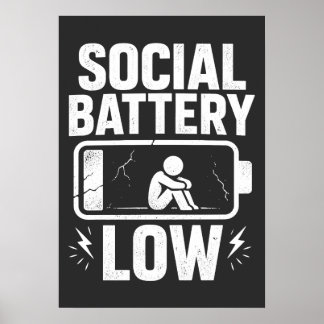 Waarschuwing voor een lage sociale batterij poster