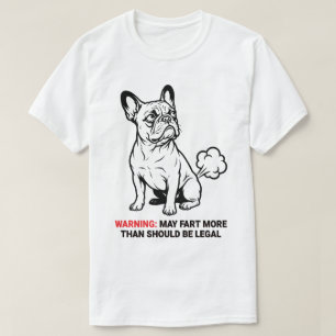 Waarschuwing voor Franse Bulldog-scheten T-shirt