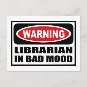 Waarschuwing voor LIBRARIAN in BAD MOOD Briefkaart