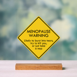 Waarschuwing voor menopauze acryl bord