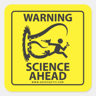 WAARSCHUWING! WETENSCHAP VOORUIT! VIERKANTE STICKER