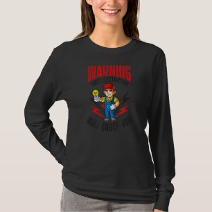 Waarschuwing zal uw werk van de elektricien schokk t-shirt