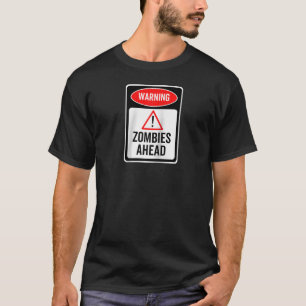 Waarschuwing Zombies Ahead Halloween Undead Funny T-shirt
