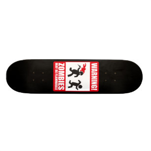 Waarschuwing: Zombiës is brandbaar Skateboard