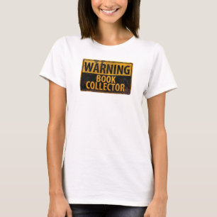 WAARSCHUWINGSBOEK COLLECTOR - waarschuwingsbord vo T-shirt