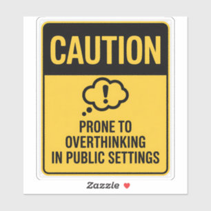 Waarschuwingsbord - Overdenken in openbare instell Sticker